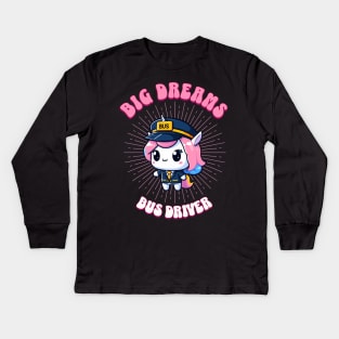 Big Dreams Bus Driver Unicorn | Dream Big! Kids Long Sleeve T-Shirt
